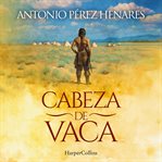 Cabeza de Vaca cover image cdn