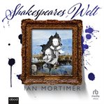 Shakespeares Welt : So Lebten, Liebten Und Litten Die Menschen Im 16. Jahrhundert cover image cdn