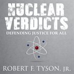 Nuclear Verdicts : Defending Justice For All cover image cdn