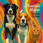 Monsieur Bones : Confessions d'un Beagle cover image cdn