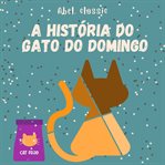A História do Gato do Domingo cover image cdn