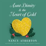 Aunt Dimity and the Heart of Gold cover image cdn