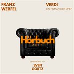 Verdi. Ein Roman der Oper. : Hörbuchzeit: Klassiker der Weltliteratur cover image cdn