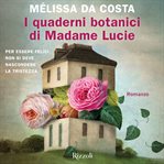 I quaderni botanici di Madame Lucie cover image cdn