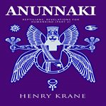 Anunnaki : Reptilians, Revelations for Humankind (Part 2) cover image cdn