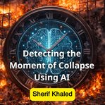 Detecting the Moment of Collapse Using AI cover image cdn