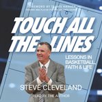Touch All the Lines : Lessons In Basketball, Faith & Life cover image cdn