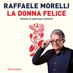 La donna felice : Manuale di autoterapia femminile cover image cdn