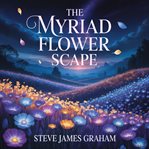 The Myriad Flower Scape cover image cdn