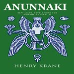 Anunnaki : Reptilians, Revelations for Humankind (Part 3) cover image cdn