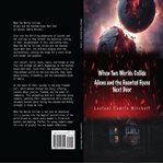 When Two Worlds Collide : Aliens and the Haunted House Next Door cover image cdn