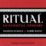 Ritual : An Essential Grimoire cover image cdn