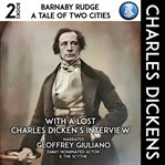 Barnaby Rudge, a Tale of Two Cities 2 Books : With a Lost Charles Dicken's Interview cover image cdn