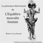 La puissance électrisante de L'Equilibre masculin feminin cover image cdn