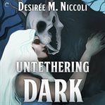 Untethering Dark cover image cdn