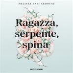 Ragazza, serpente, spina cover image cdn