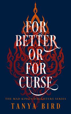 For Better or for Curse (The Mad King's Daughters, #1) cover image cdn
