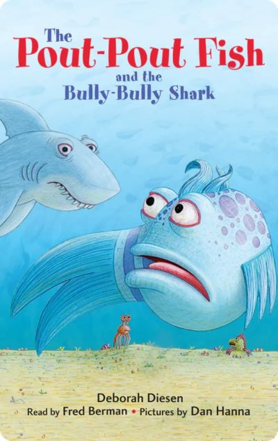 The pout-pout fish and the bully-bully shark cover image