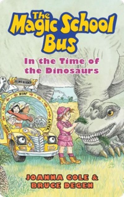 The Magic School Bus: in the time of the dinosaurs cover image