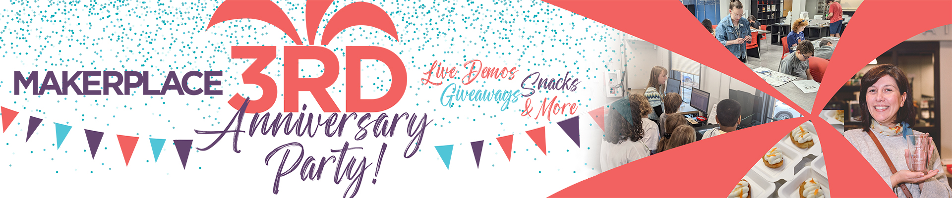 Makerplace 3rd Anniversary Party