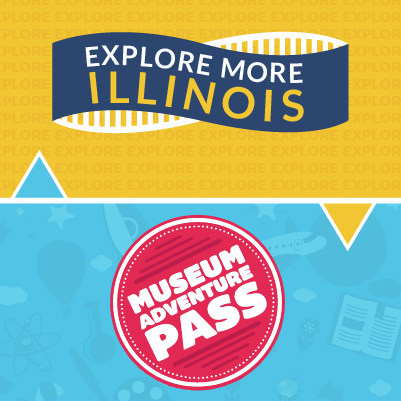 Graphic for Explore More Illinois and Museum Adventure Pass