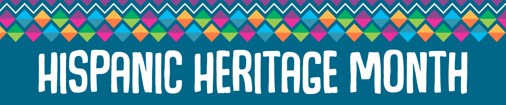 Colorful graphic that says Hispanic Heritage Month