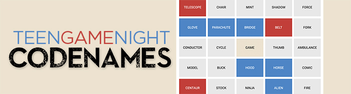 teen game night codenames