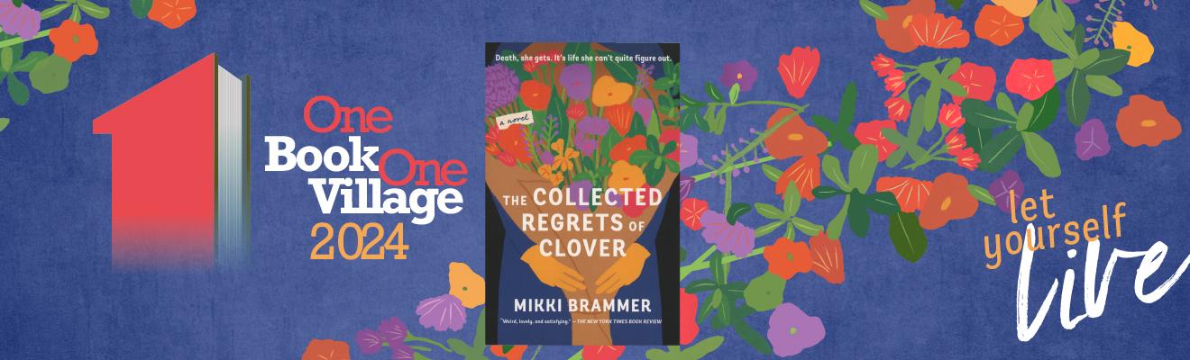 One Book, One Village The Collected Regrets of Clover